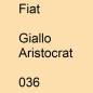 Preview: Fiat, Giallo Aristocrat, 036.